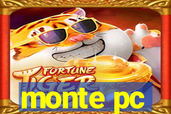 monte pc